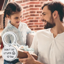 Last inn bildet i Galleri-visningsprogrammet, Ikke gjør dumme ting Personlig nøkkelring